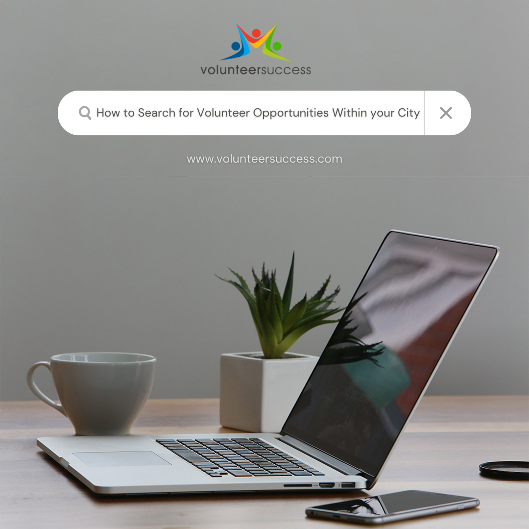 How to Search for Volunteer Opportunities Within Your Community