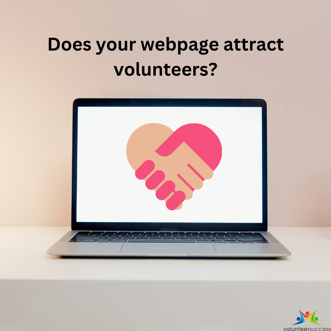 Does your volunteer webpage attract people to volunteer with your organization?  A checklist for Managers of Volunteers